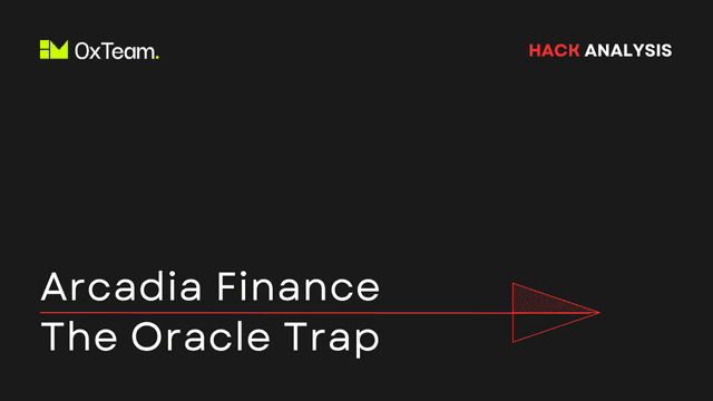 Arcadia Finance Hack: Oracle Manipulation and the Cost of Instant Liquidations