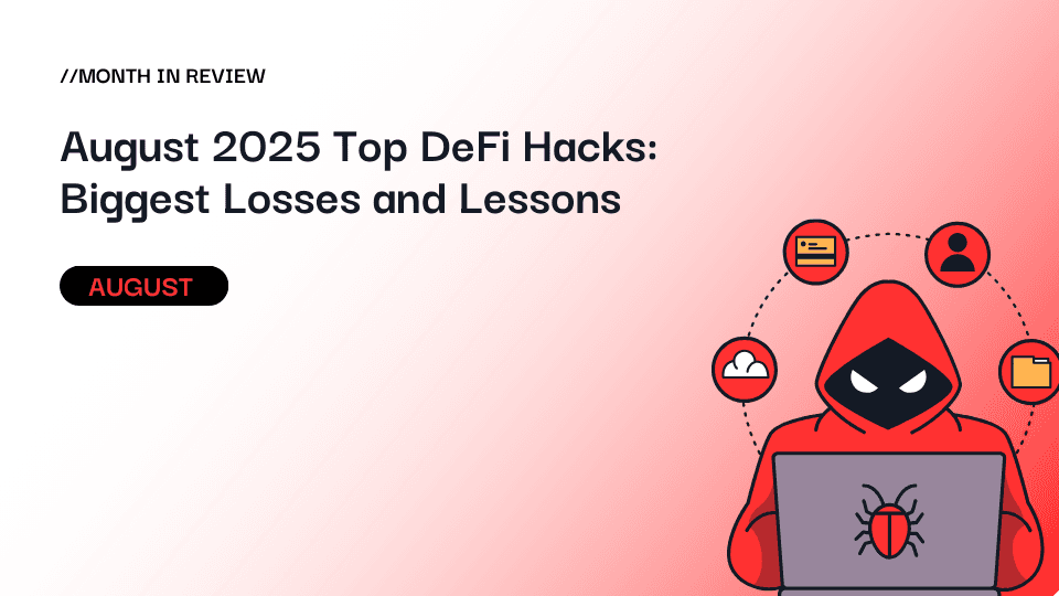August 2025 DeFi Hacks: Biggest Losses and Lessons