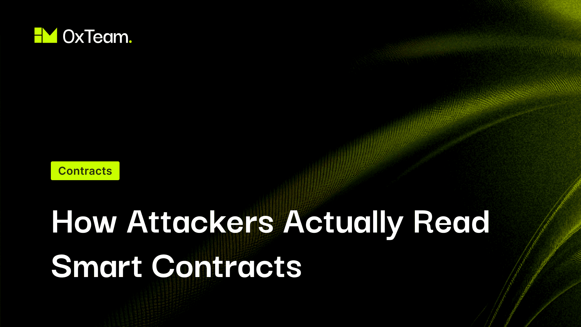 How Attackers Actually Read Smart Contracts: The Critical Mindset Difference