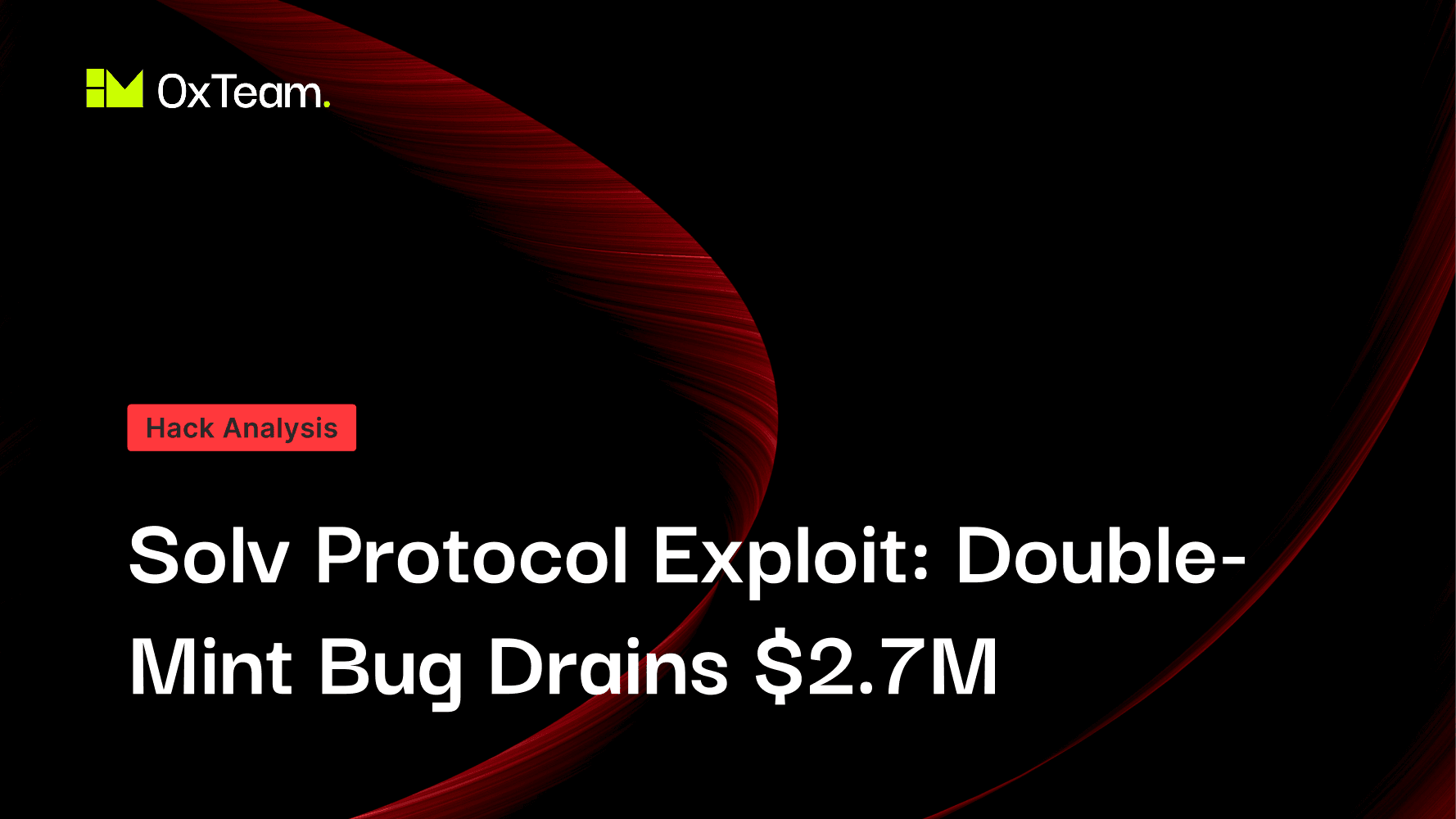 Solv Protocol Exploit: How a Minting Flaw Cost $2.7 Million