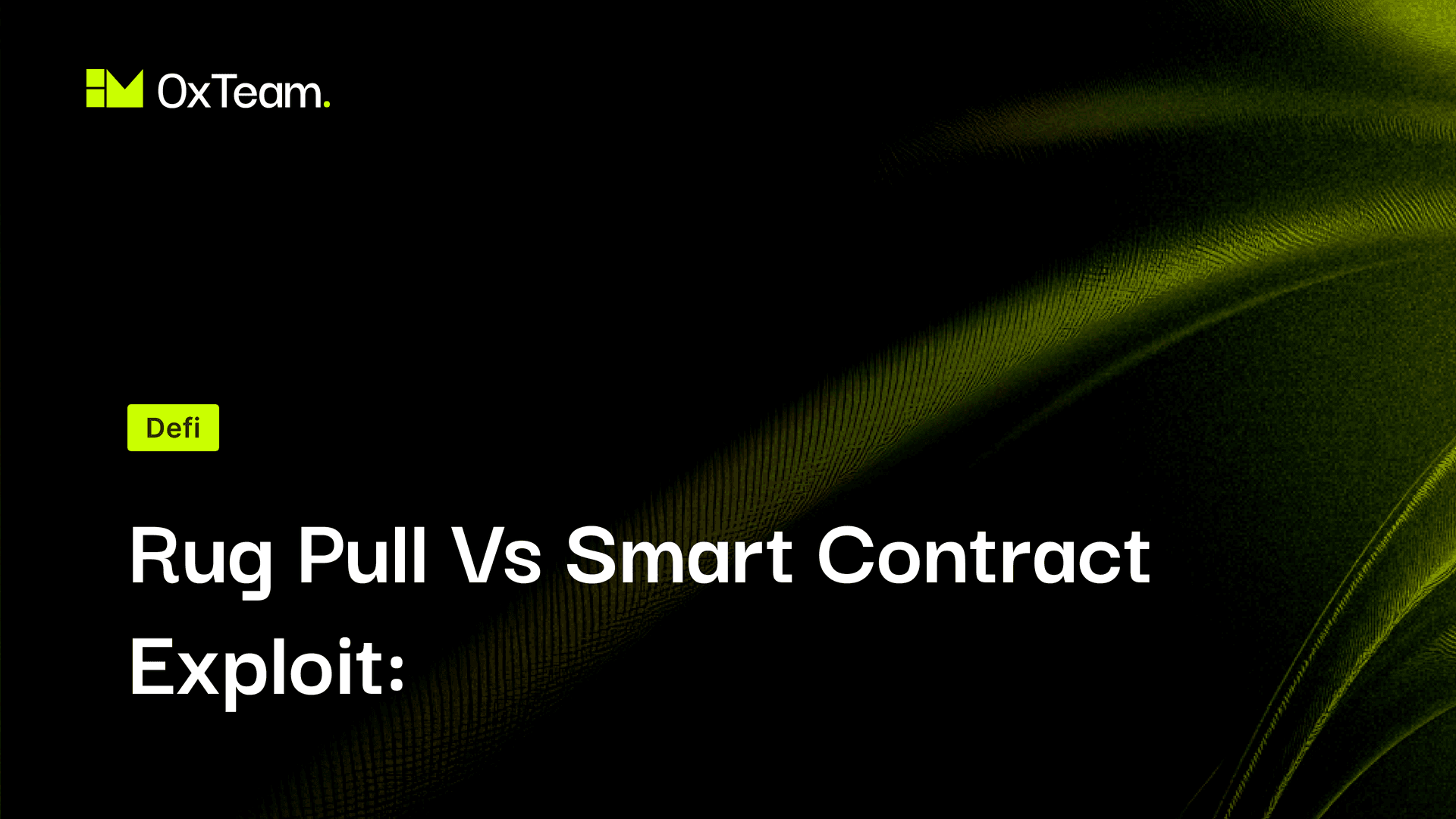 Rug Pull vs. Smart Contract Exploit: Understanding the Difference